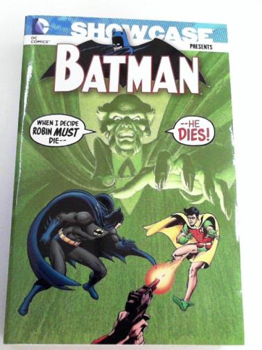 KANIGHER, Robert & others - Showcase Presents Batman volume 6