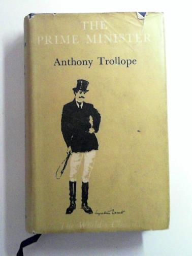 TROLLOPE, Anthony - The Prime Minister