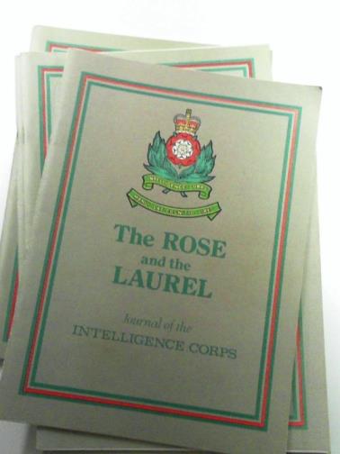 ROBSON, F.G & others (eds) - The Rose and the Laurel: the Journal of the Intelligence Corps and the Intelligence Corps Association (6 issues) vol.8, no.32, December 1970.