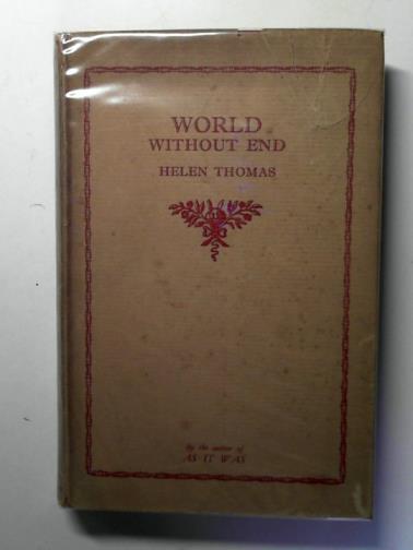 THOMAS, Helen - World without end