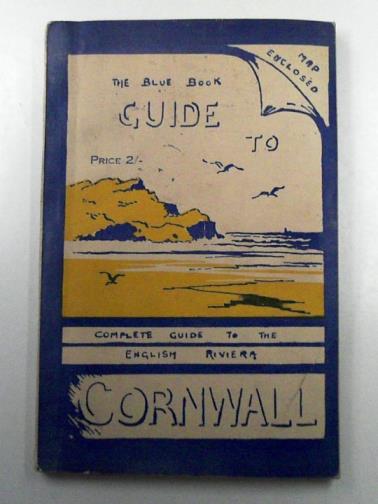  - The Guide to Cornwall (Blue Book)