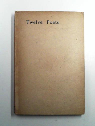 THOMAS, Edward & others - Twelve poets: a miscellany of new verse