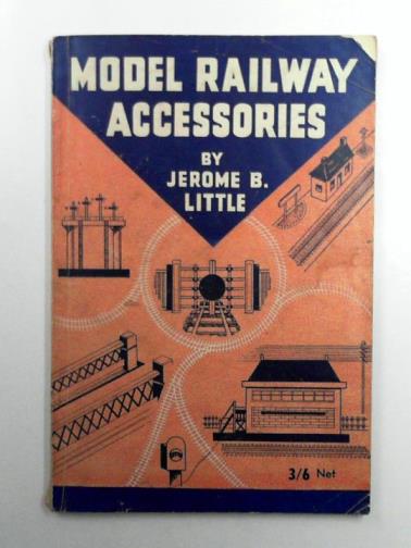 LITTLE, Jerome B. - Model Railway Accessories