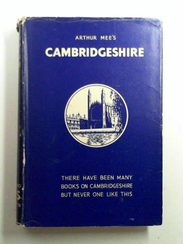 MEE, Arthur - Cambridgshire, The County of the Fens