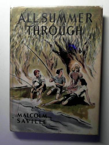 SAVILLE, Malcolm. - All Summer Through