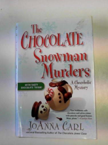 CARL, JoAnna - The chocolate snowman murders