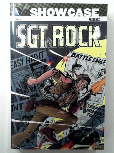 KANIGHER, Robert - Showcase Presents: Sgt. Rock, volume four