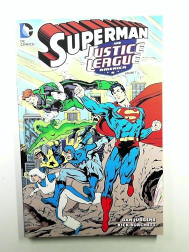 JURGENS, Dan & JONES, Gerard - Superman and Justice League America vol. 1