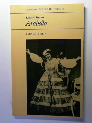 BIRKIN, Kenneth - Richard Strauss: Arabella
