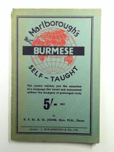 ST. JOHN, R.F. St.A - Burmese self-taught (in Burmese and Roman characters) with phonetic pronunciation (Trimm's system)