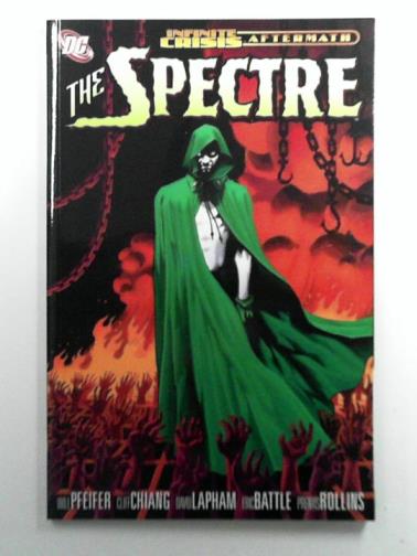 LAPHAM, David & others - Infinite Crisis Aftermath: The Spectre