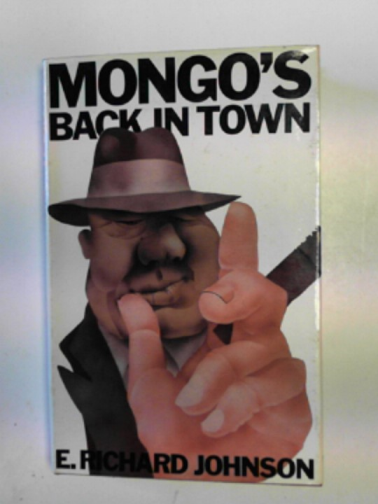 JOHNSON, E.Richard - Mongo's back in town
