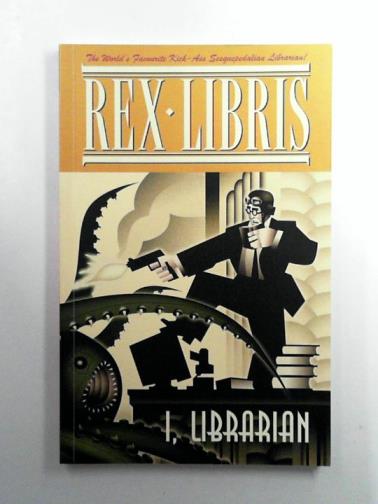 TURNER, James - Rex Libris vol. 1: I, Librarian