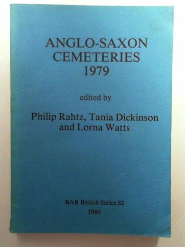 RAHTZ, Philip & others (eds) - Anglo-Saxon cemeteries 1979: The Fourth Anglo-Saxon Symposium at Oxford