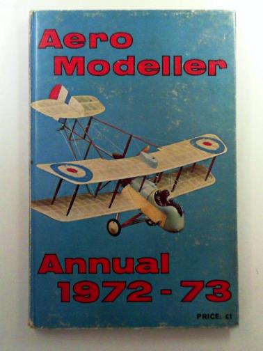  - Aero Modeller Annual 1972-73
