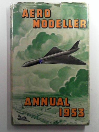 LAIDLAW-DICKSON, D.J - Aeromodeller annual - 1953
