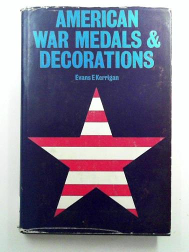 KERRIGAN, Evans E. - American War Medals and Decorations
