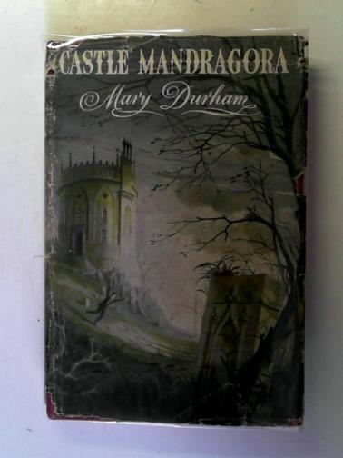 DURHAM, Mary - Castle Mandragora