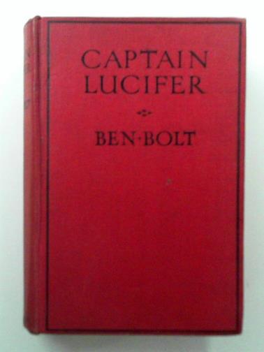 BOLT, Ben - Captain Lucifer
