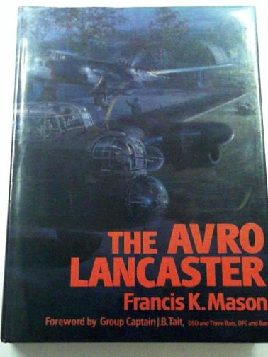 MASON, Francis K. - The Avro Lancaster