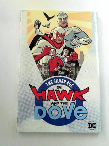 SKEATES, Steve & others - The Hawk and the Dove: The Silver Age