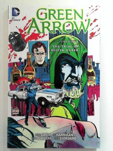 GRELL, Mike - Green Arrow vol. 3: The Trial of Oliver Queen