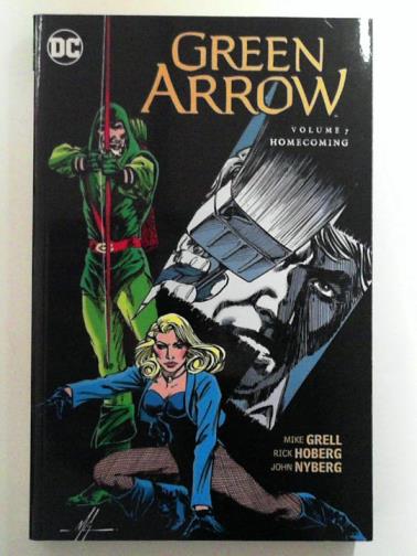 GRELL, Mike - Green Arrow vol. 7: Homecoming