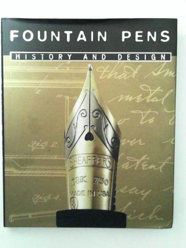D'AMIA, Giovanna & others - Fountain Pens: History and Design