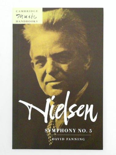 FANNING, David - Nielsen: Symphony No. 5