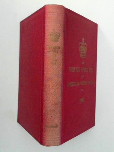 MEMBERS OF THE STAFF OF THE FOREIGN OFFICE (eds) - The Foreign Office List and Diplomatic and Consular Year Book 1964