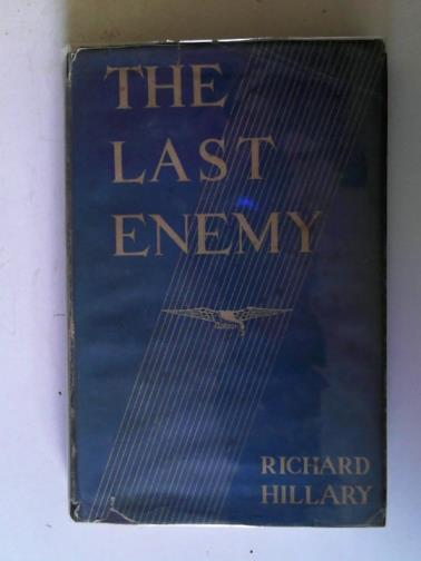 HILLARY, Richard - The Last Enemy