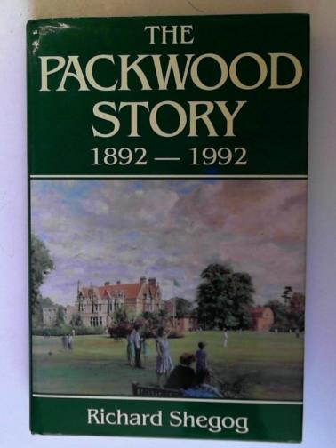 SHEGOG, Richard - The Packwood story