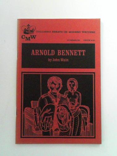WAIN, John - Arnold Bennett