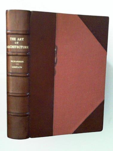 RICHARDSON, A. E. & CORFIATO, Hector O. - The Art of Architecture