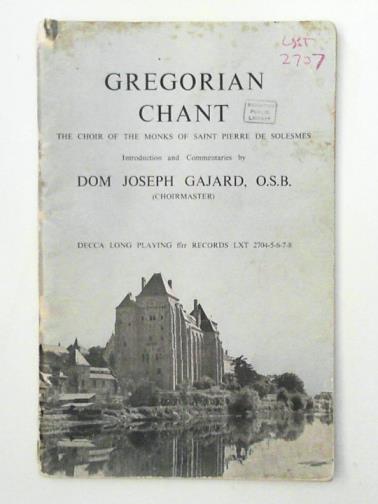 GAJARD, Dom Joseph - Gregorian Chant: Choir of the Monks of the Abbey of Saint Pierre De Solesmes