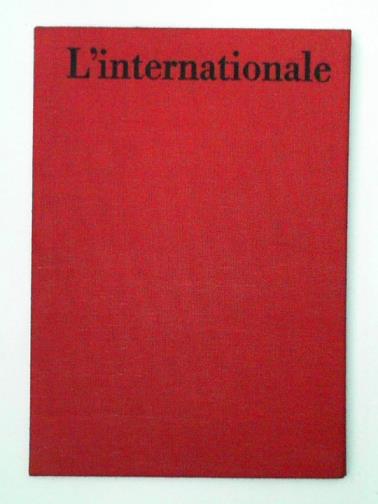LAMMEL, Inge & STUBE, Gerhard - L'internationale: Faksimile-Ausgabe des Autographs