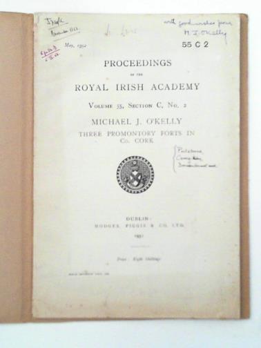 O'KELLY, Michae J - Three promontory forts in Co. Cork