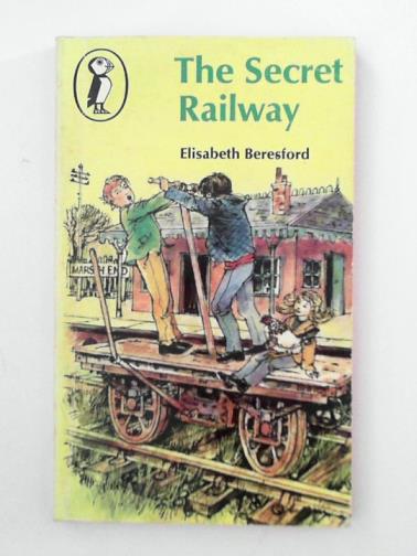 BERESFORD, Elisabeth - The Secret Railway
