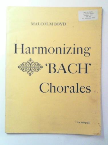 BOYD, Malcolm - Harmonizing 'Bach' Chorales