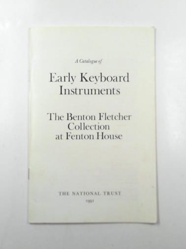 PINNOCK, Trevor - Early Keyboard Instruments [The Benton Fletcher Collection at Fenton House]