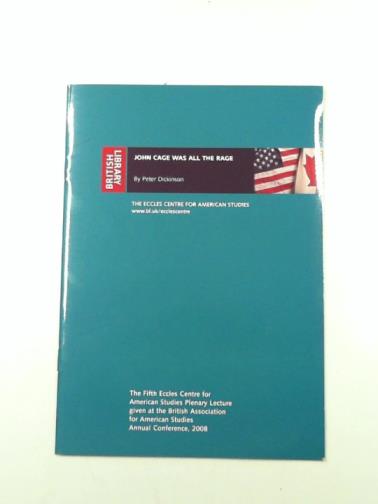 DICKINSON, Peter - John Cage was all the rage