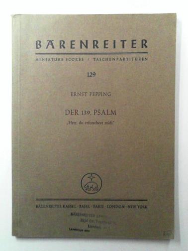 PEPPING, Ernst - Der 139. Psalm 