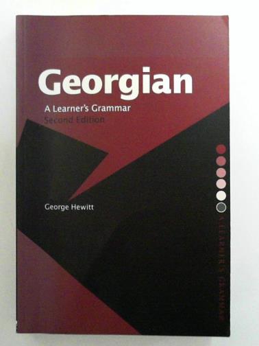 HEWITT, George - Georgian: A Learner's Grammar