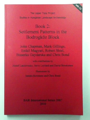 CHAPMAN, John & others - Book 2: Settlement Patterns in the Bodrogköz Block