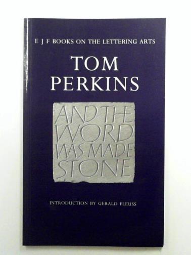  - Tom Perkins: Lettercarver