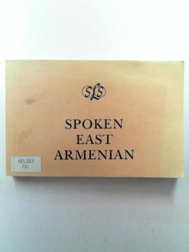 FAIRBANKS, Gordon H. & STEVICK, Earl W. - Spoken East Armenian