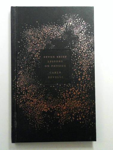 ROVELLI, Carlo - Seven Brief Lessons on Physics