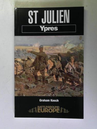 KEECH, Graham - St Julien: Ypres