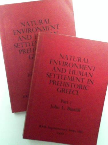 BINTLIFF, John L. - Natural Environment and Human Settlement in Prehistoric Greece Based on Original Fieldwork, parts i & ii