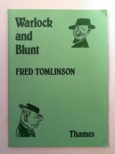 TOMLINSON, Fred - Warlock and Blunt